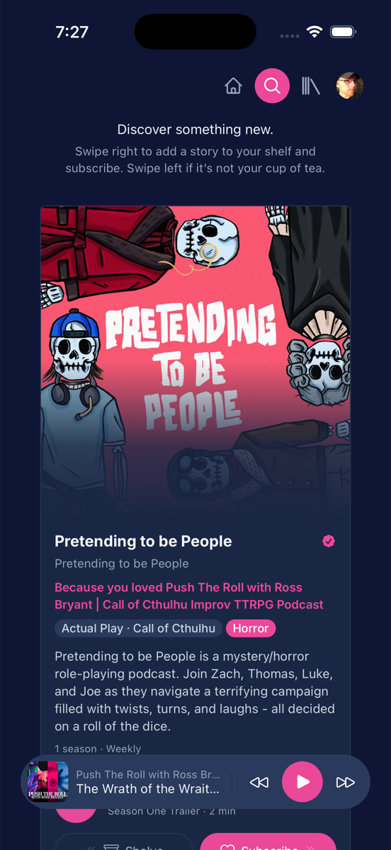 Bard's Discover screen showing a recommendation card for
                 Pretending to be People, labelled because you loved Push The Roll,
                 with Actual Play, Call of Cthulhu and Horror tags.